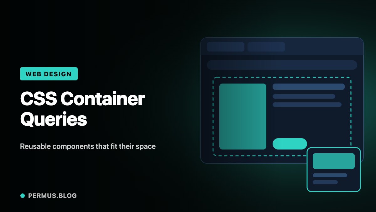 CSS Container Queries Make Reusable Components Easier to Place