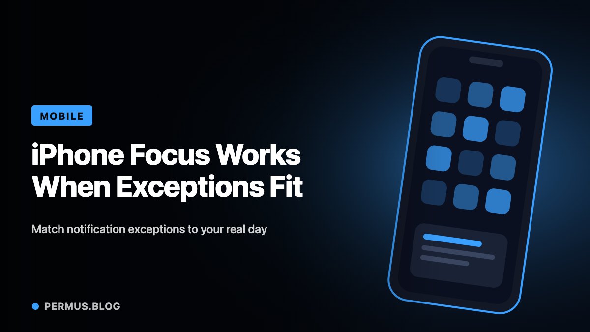 iPhone Focus Works Best When Its Exceptions Match Your Day