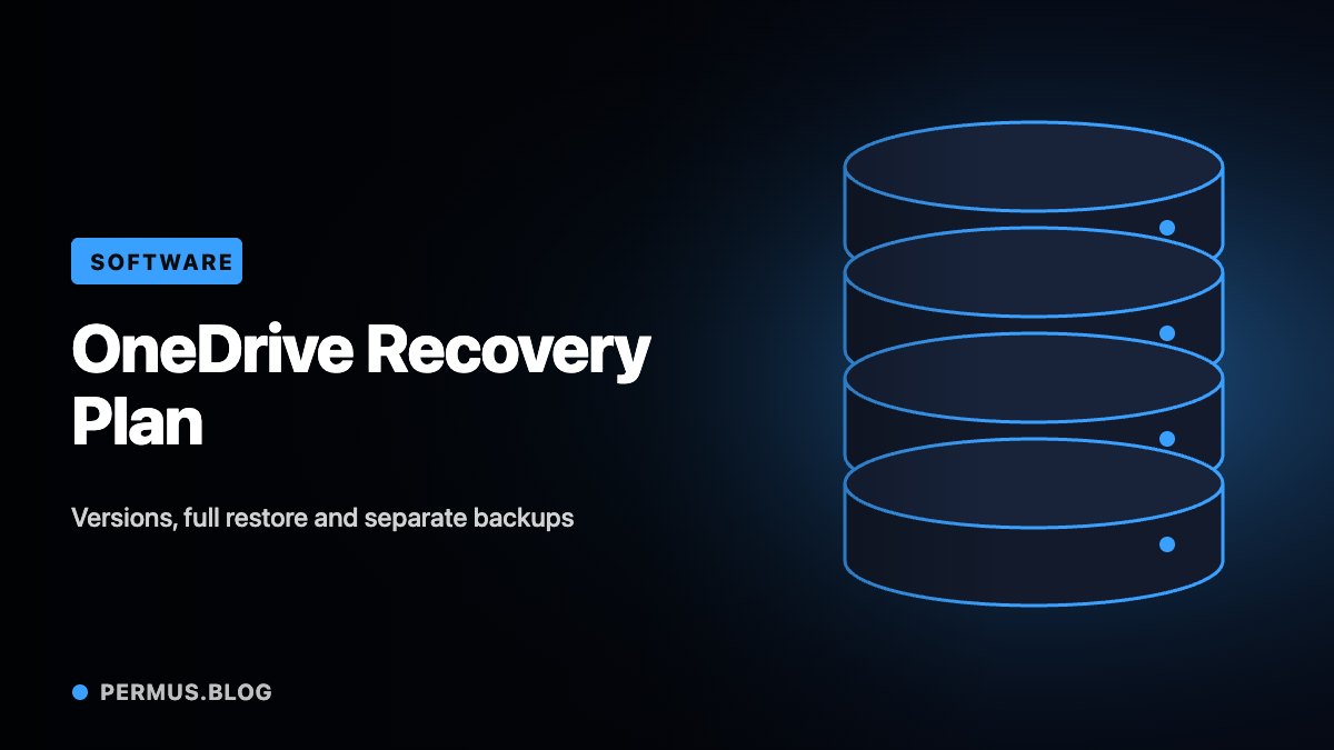 OneDrive Recovery: Build a Plan Before You Need It